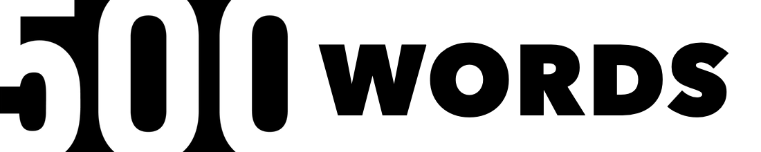 The 500 Words logo is black and white lettering that says 500 Words. Mininimalist. 