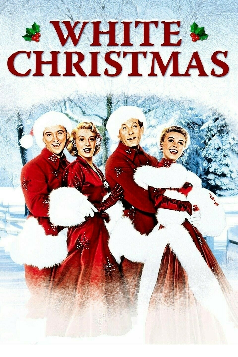 Movie poster for White Christmas (1954): Four people in festive red and white outfits pose against a snowy background with the words 'WHITE CHRISTMAS' above them.