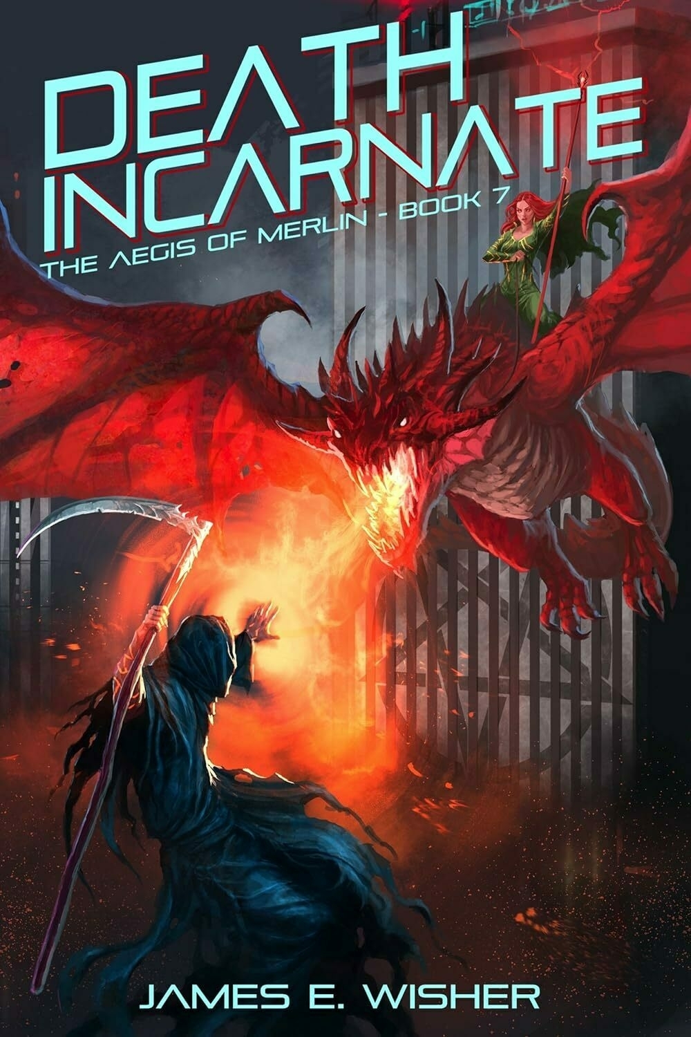 A robed figure wields a scythe facing a fire-breathing dragon amidst a fiery urban backdrop. Text: 'DEATH INCARNATE, THE AEGIS OF MERLIN - BOOK 7, JAMES E. WISHER'