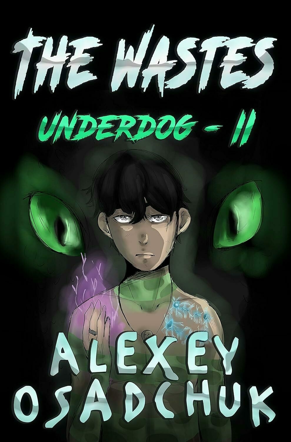 A focused, dark-haired person holds glowing purple energy, standing between two green, cat-like eyes in a shadowy setting. Text: 'THE WASTES', 'UNDERDOG - II', 'ALEXEY OSADCHUK.'