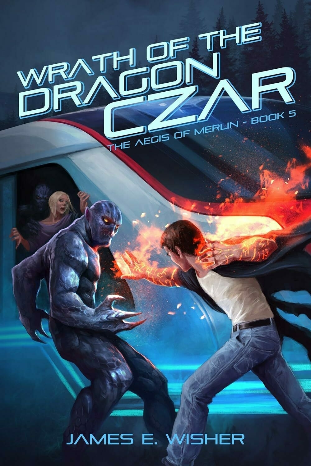 A blue-skinned creature confronts a man emitting fire from his hands, with a woman looking shocked in the background. Text reads 'WRATH OF THE DRAGON CZAR, THE AEGIS OF MERLIN, BOOK 5, JAMES E. WISHER'.