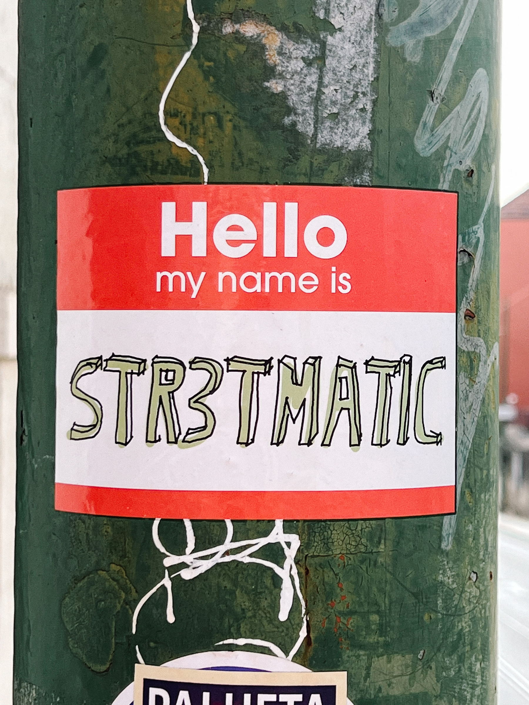 Name tag. “Hello, my name is: STR3TMATIC”. 
