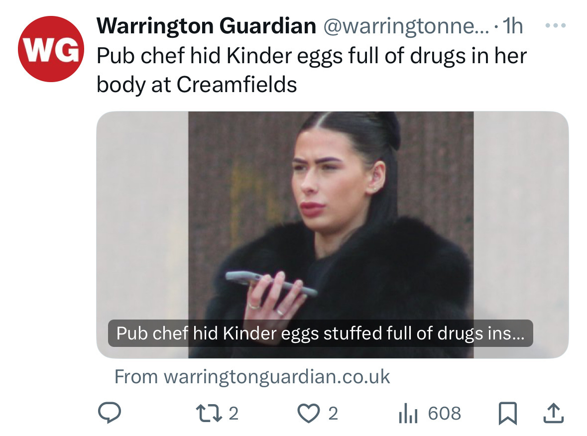 Headline: Pub chef hid Kinder eggs full of drugs in her body at Creamfields