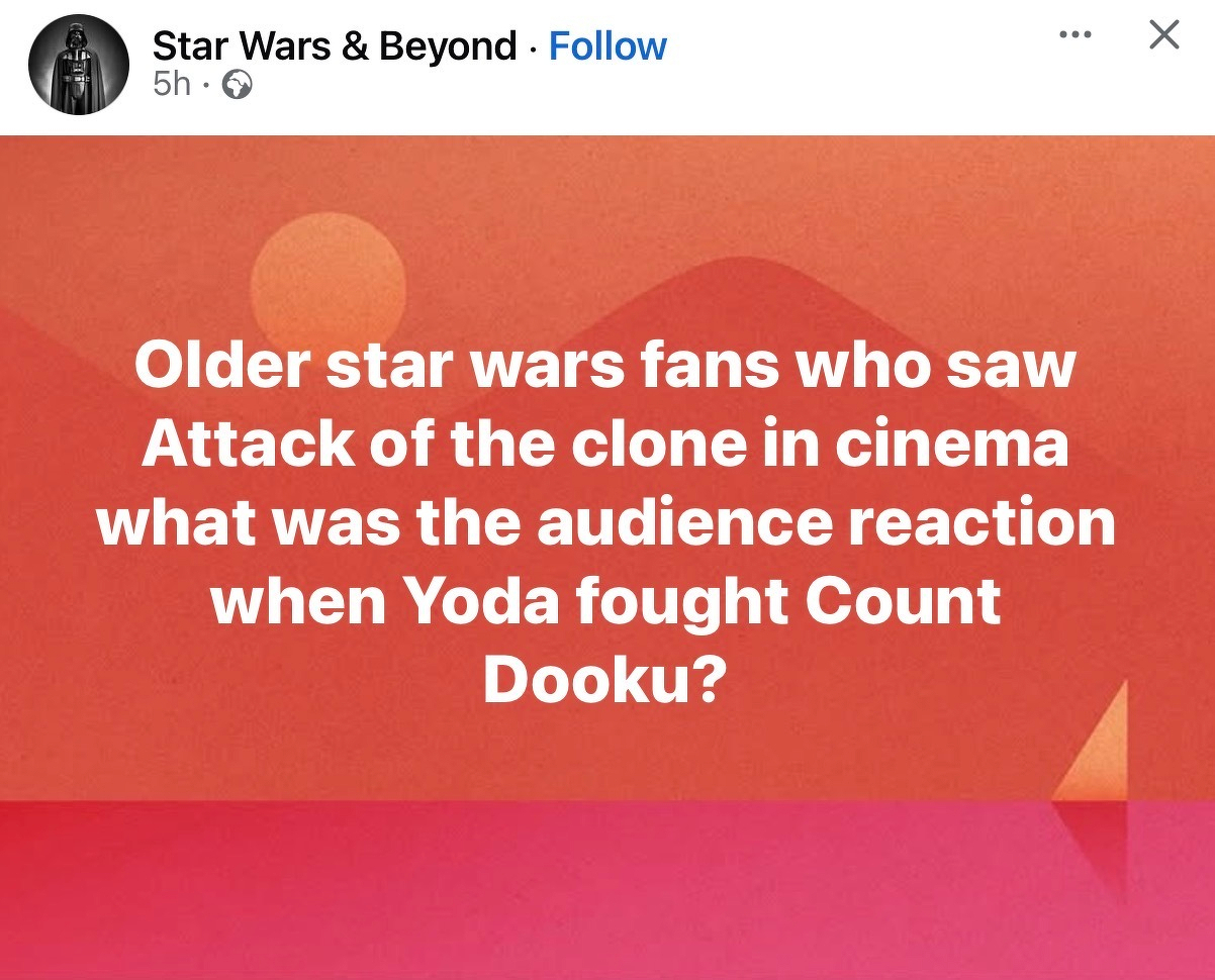 A Facebook post from Star Wars & Beyond asks older Star Wars fans about the audience's reaction to Yoda fighting Count Dooku in Attack of the Clones.