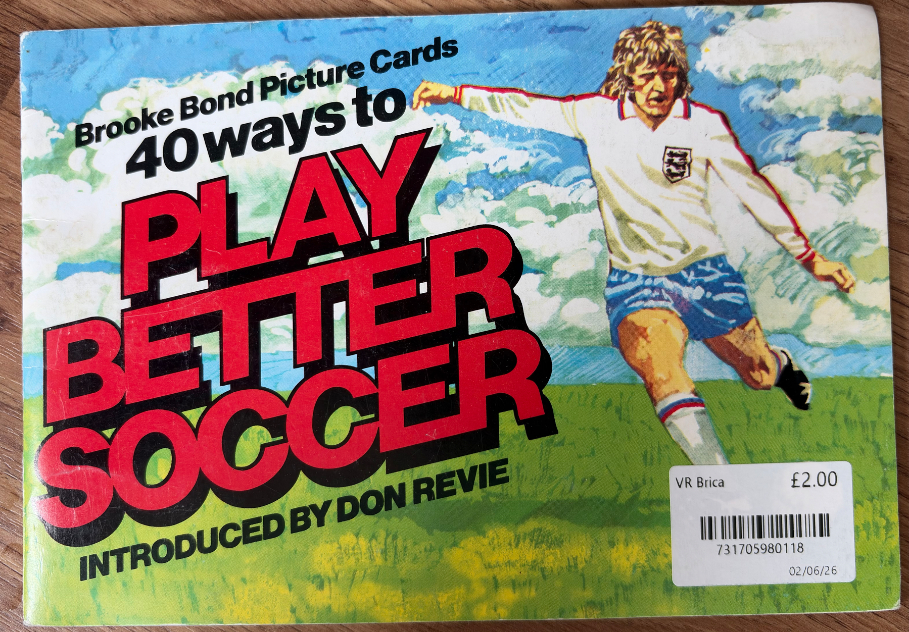 A vintage illustration of a soccer player in action is featured on a cover promoting 40 Ways to Play Better Soccer, introduced by Don Revie.