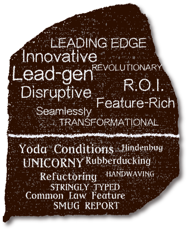 Illustration of a rough stone tablet, carved with a range of tech and software-related terms, such as Innovative, Disruptive, and Unicorny.”