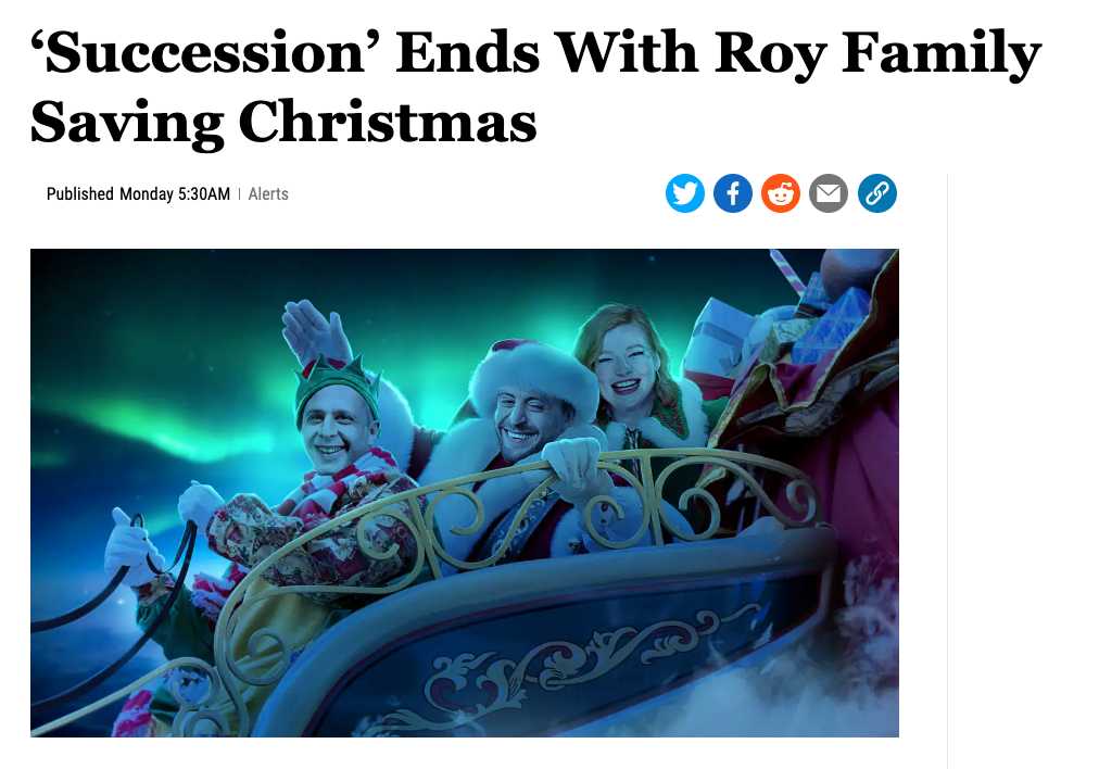 Screenshot from The Onion. Headline says Succession Ends With Roy Family Saving Christmas. Image is obviously photoshopped, showing grinning Kendall, Roman and Shiv in Santa's sleigh.