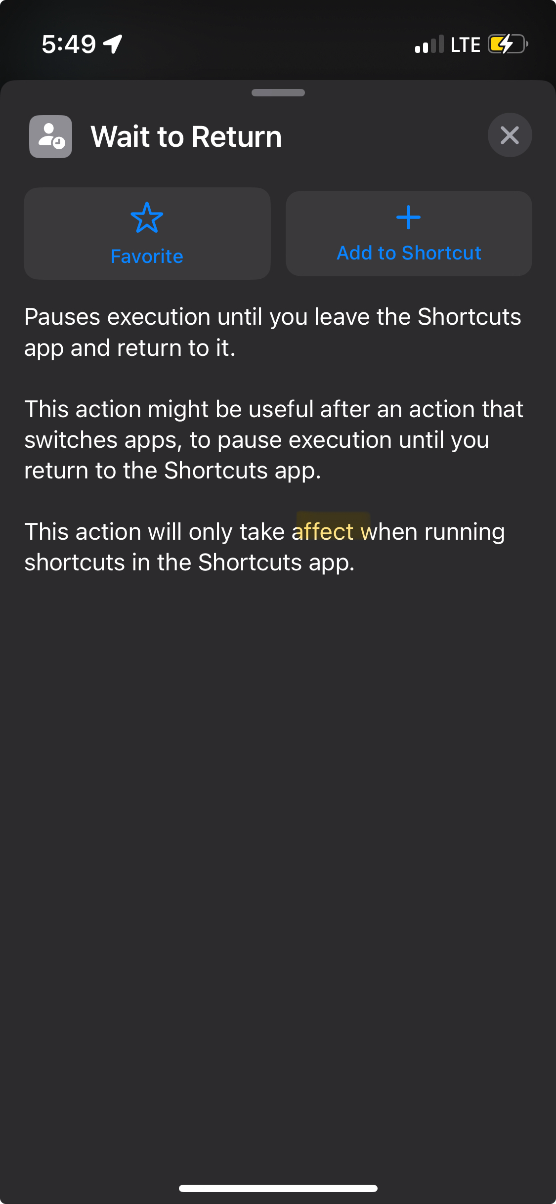 Screenshot of a smartphone displaying a &lsquo;Wait to Return&rsquo; function within the Shortcuts app, explaining that it pauses execution until the user leaves and returns to the app. The screen includes a highlighted typo that reads “take affect” instead of “take effect”.