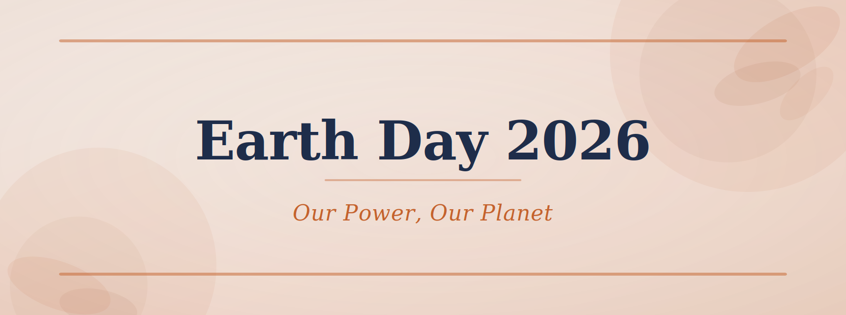 Earth Day 2026 — Our Power, Our Planet