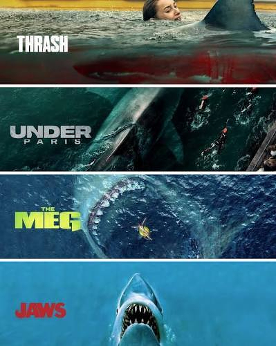 Auto-generated description: Four different shark-themed movie posters are shown, each featuring a large shark and the titles Thrash, Under Paris, The Meg, and Jaws.