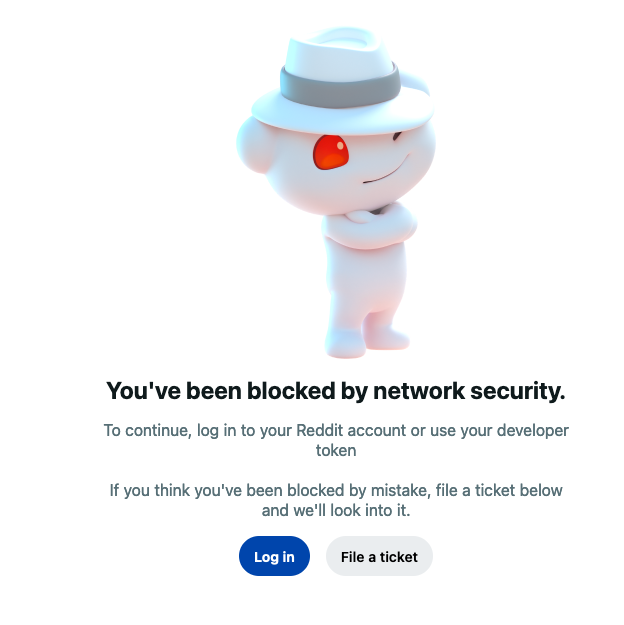 A reddit detective standing with a detective hat crossing its arms over its chest. It says You've been blocked by network security.
&10;